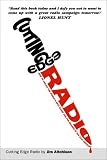 Cutting Edge Radio: How to Create the World's Best Radio Ads for Brands in the 21st Century