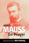 On Prayer: Text and Commentary