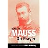 On Prayer: Text and Commentary
