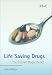 Book Life Saving Drugs: The Elusive Magic Bullet (Rsc Paperbacks)