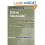 Balkan Holocausts?: Serbian and Croatian Victim Centred Propaganda and the War in Yugoslavia (New Approaches to Conflict Analysis)