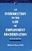 An Introduction to the Law of Employment Discrimination (I L R Bulletin)