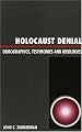 Holocaust Denial : Demographics, Testimonies and Ideologies