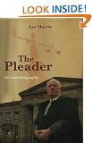 The Pleader: An Autobiography