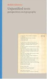 Unjustified Texts: Perspectives on Typography