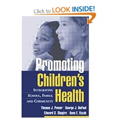 Promoting Children's Health: Integrating School, Family and Community