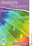 Holistic Therapy: A Practical Approach