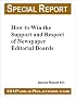 How to Win the Support and Respect of Newspaper Editorial Boards How to Win the Support and Respect of Newspaper Editorial Boards