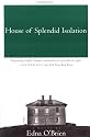 The House of Splendid Isolation: A Novel