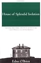 House of Splendid Isolation