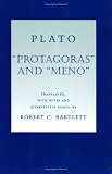 "Protagoras" and "Meno": Translated, With Notes and Interpretive Essays (Agora Editions)