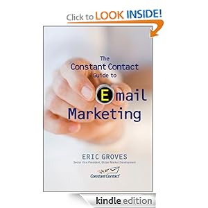 The Constant Contact Guide to Email Marketing Eric Groves