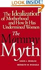 The Mommy Myth...