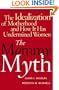 The Mommy Myth : The Idealization of Motherhood and How It Has Undermined All Women