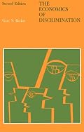 The Economics of Discrimination (Economic Research Studies)