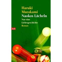 Naokos L�cheln: Nur eine Liebesgeschichte - Roman