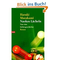 Naokos L�cheln: Nur eine Liebesgeschichte - Roman