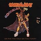 Gloryhallastoopid by  Parliament 