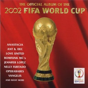 CD-Charts  Search : The Official Album of the 2002 FIFA World Cup