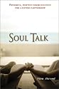 Soul Talk: Powerful, Positive Communication for a Loving Partnership