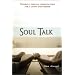 Soul Talk: Powerful, Positive Communication for a Loving Partnership