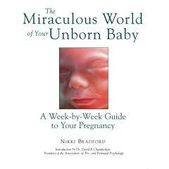 The Miraculous World of Your Unborn Child