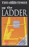 Up the Ladder: How to Get the Career You Want