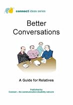 Better Conversations: A Guide for Relatives