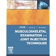 Musculoskeletal Examination and Joint Injections Techniques