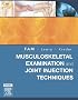 Musculoskeletal Examination and Joint Injections Techniques
