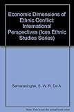 Economic dimensions of ethnic conflict : international perspectives