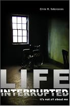 Life Interrupted , It's Not All About Me by Chris Tatevosian