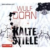 Kalte Stillevon "Wulf Dorn"