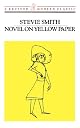 Novel on Yellow Paper, Or, Work It Out for Yourself (New Directions Paperbook, No 778) by Stevie Smith