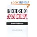 In Defense of Anarchism (with a New Preface)