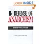 In Defense of Anarchism (with a New Preface)