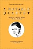 A Notable Quartet: 4 Discographies Gundula Janowitz, Christa Ludwig, Nicolai Gedda, Dietrich Fischer-Dieskau: Janowitz/Ludwig/Gedda/Fischer-Dieskau