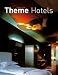 Theme Hotels
