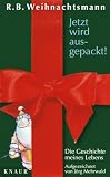 Jetzt wird ausgepackt. Die Geschichte meines Lebens. (Mit Zeichnungen von Jan Gulbransson)