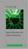 Genre, Relevance and Global Coherence: The Pragmatics of Discourse Type (Palgrave Studies in Pragmatics, Languages and Cognition)