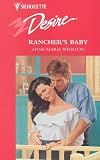 Rancher's Baby (Silhouette Desire, No 1031)