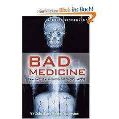 A Brief History of Bad Medicine