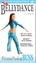 Bellydance for Beginners with Suhaila: Fitness Fusion Buns [VHS]
