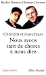 Nous avons tant de choses � nous dire : Pour un vrai dialogue entre chr�tiens et musulmans