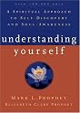 Understanding Yourself: A Spiritual Approach To Self-Discovery And Soul-Awareness
