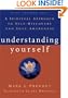 Understanding Yourself: A Spiritual Approach To Self-Discovery And Soul-Awareness