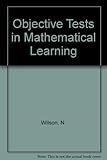 Objective tests and mathematical learning