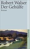 S�mtliche Werke in Einzelausgaben: S�mtliche Werke in zwanzig B�nden: Zehnter Band: Der Geh�lfe. Roman: BD 10 (suhrkamp taschenbuch)