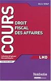 Revue Montchrestien  / Droit fiscal des affaires