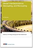 Global interdependence, decoupling and recoupling
